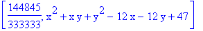 [144845/333333, x^2+x*y+y^2-12*x-12*y+47]